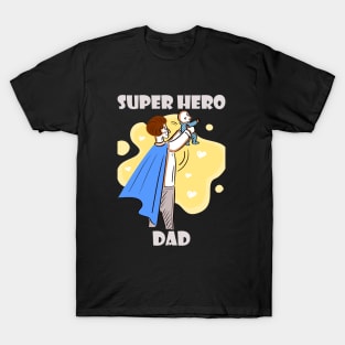 Super Hero Dad T-Shirt